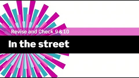 English File 3rdE - Intermediate Plus - Revise and Check 9&10 - In the street