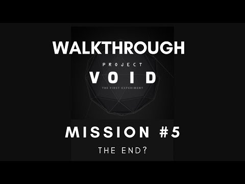 Project VOID : Mission 5 | The End| Walkthrough with Explanation | Android & iOS