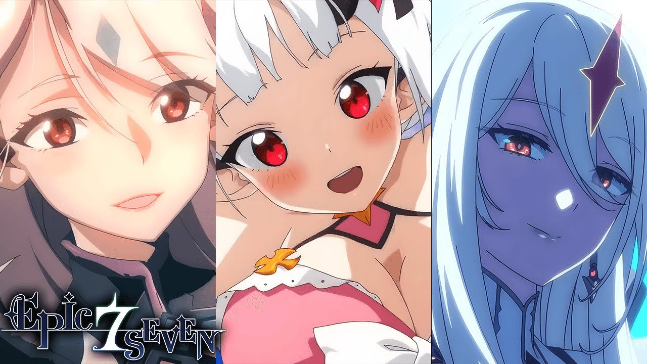 Epic Seven The Anime! All PV'S! HD!
