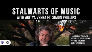 Stalwarts Of Music with Aditya Veera ft. Simon Phillips