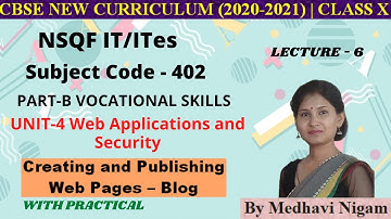 Web Applications and Security|Part 6|Class 10|Creating & Publishing web pages blogs|By Medhavi Nigam