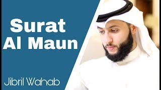 Jibril Wahab Surat Al Maun