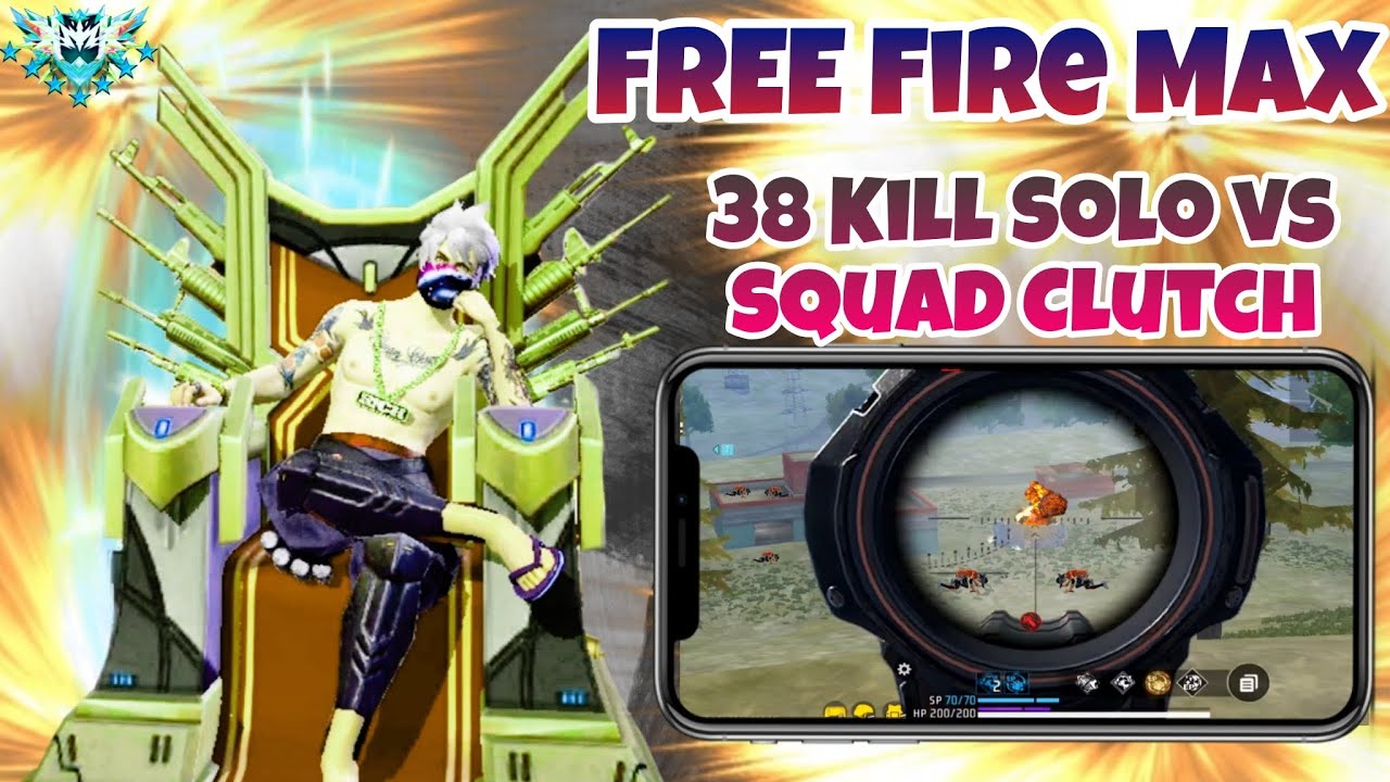 38 Kill Solo Vs Squad Clutch || Free Fire Max Gameplay - YouTube