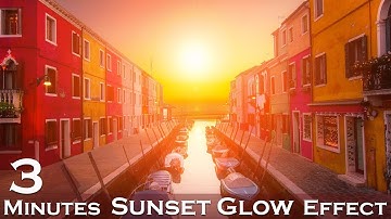 Photoshop Sunset Glow Effect (Quick Sunset Manipulation)