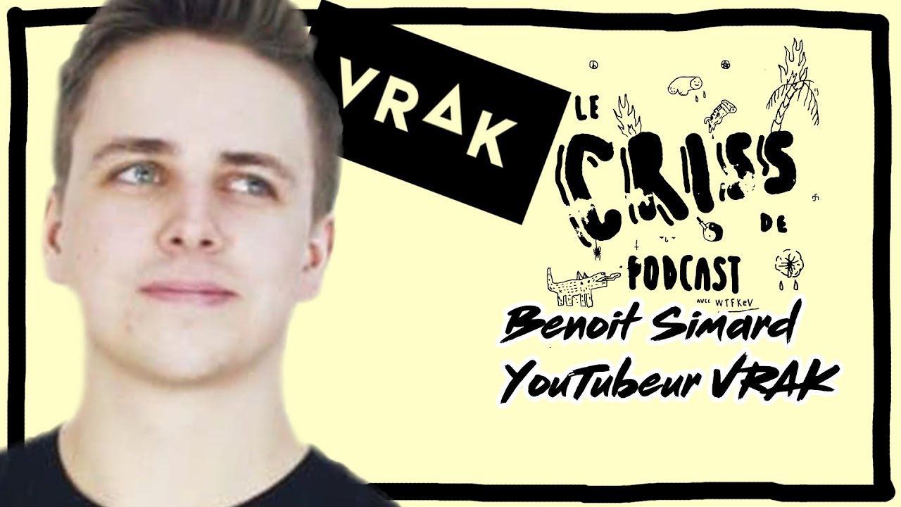 Gratuit Images Benoit Simard Youtubeur Vrak Le Criss De Podcast 16 Youtube dernière par