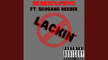 No Lackin' (feat. ScoGang DeeDee)