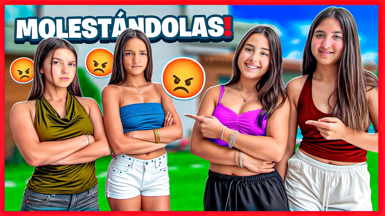 MOLESTAMOS A LAS CHICAS PARA SEPARARLAS...