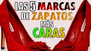 milicia apagado traicionar LAS 5 MARCAS DE CALZADO MÁS CARAS DEL MUNDO - YouTube