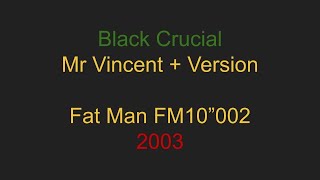 Black Crucial- Mr Vincent 10