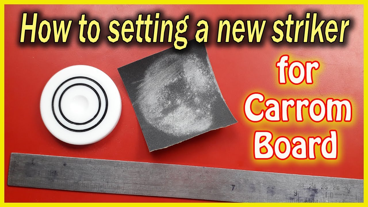 How to setting a new striker for carrom board