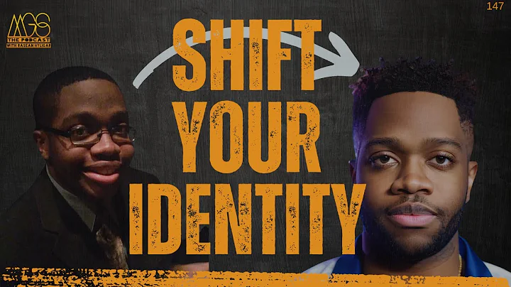 Identity Shifting: Your New Way To Reinvent Yourself (in 3-6 months) | 147
