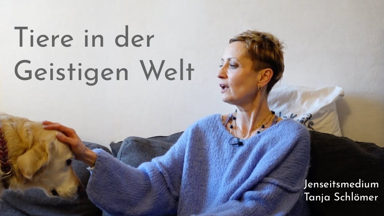 Tiere in der Geistigen Welt | Tanja Schlömer