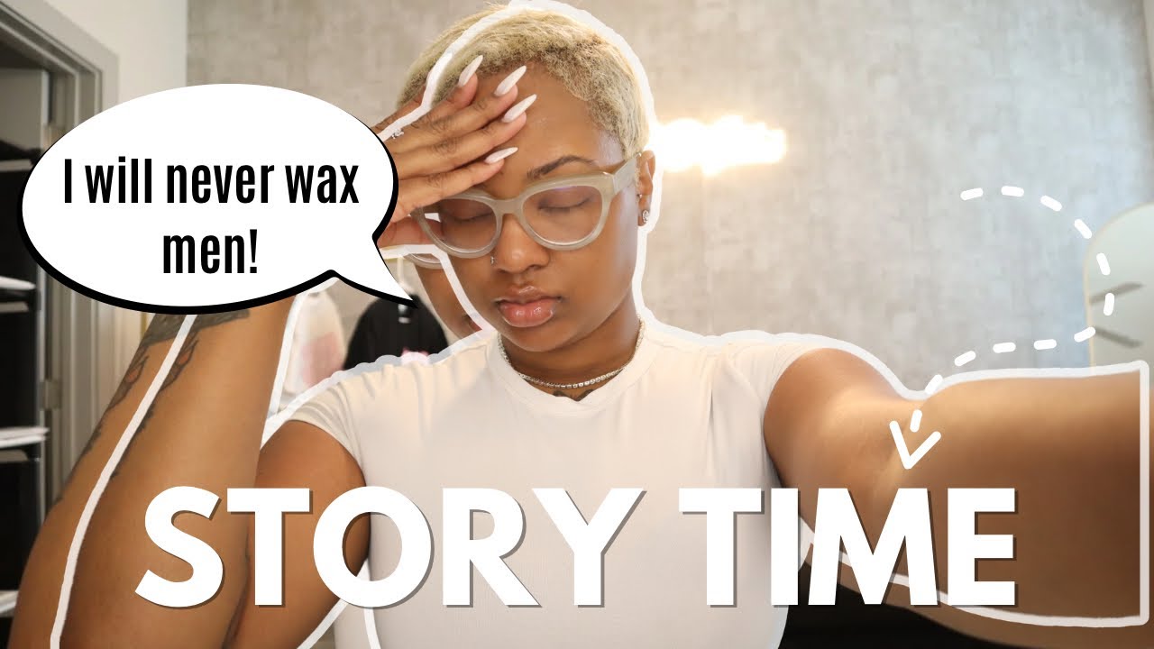 Terrifying Men's Brazilian Wax Storytime