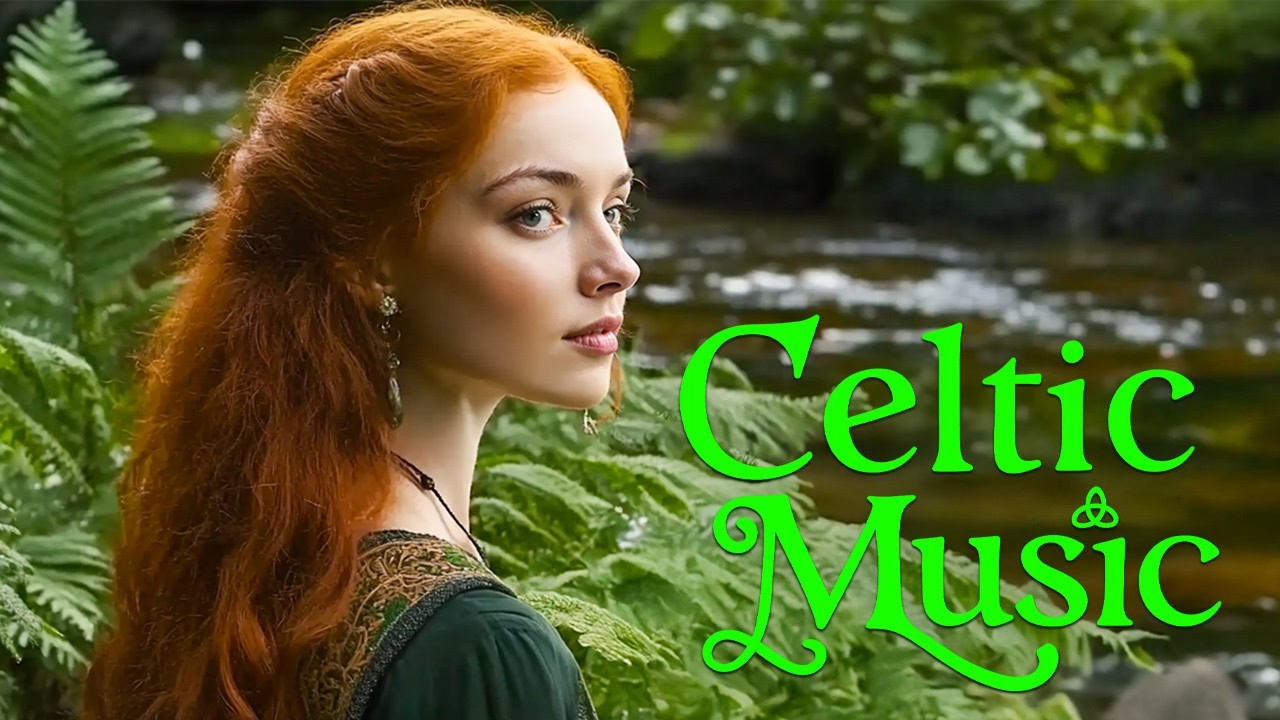 The Best Celtic Mystique Music for Deep Relaxation