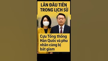 Lần đầu tiên trong lịch sử   Cựu Tổng thống Hàn Quốc và phu nhân cùng bị bắt giam   #24HKOREA