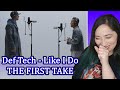 Def Tech - Like I Do / THE FIRST TAKE | Eonni88