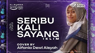 Seribu Kali Sayang :: Iklim - Cover by Alfania Dewi Aisyah