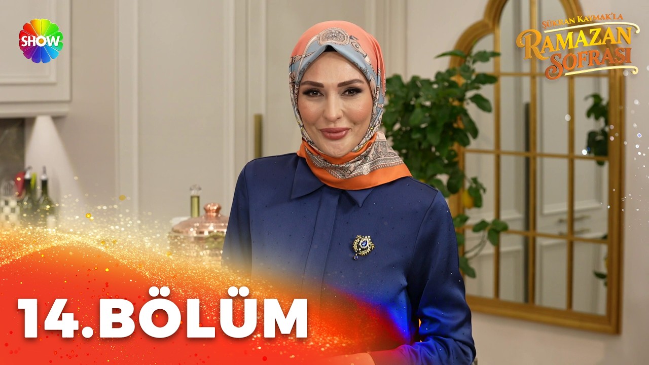 Şükran Kaymak'la Ramazan Sofrası 14. Bölüm | 1 Mart 2026