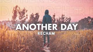 Recham - Another Day