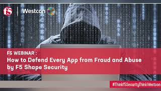 F5 Webinar | Defend Application with Shape Security EP1