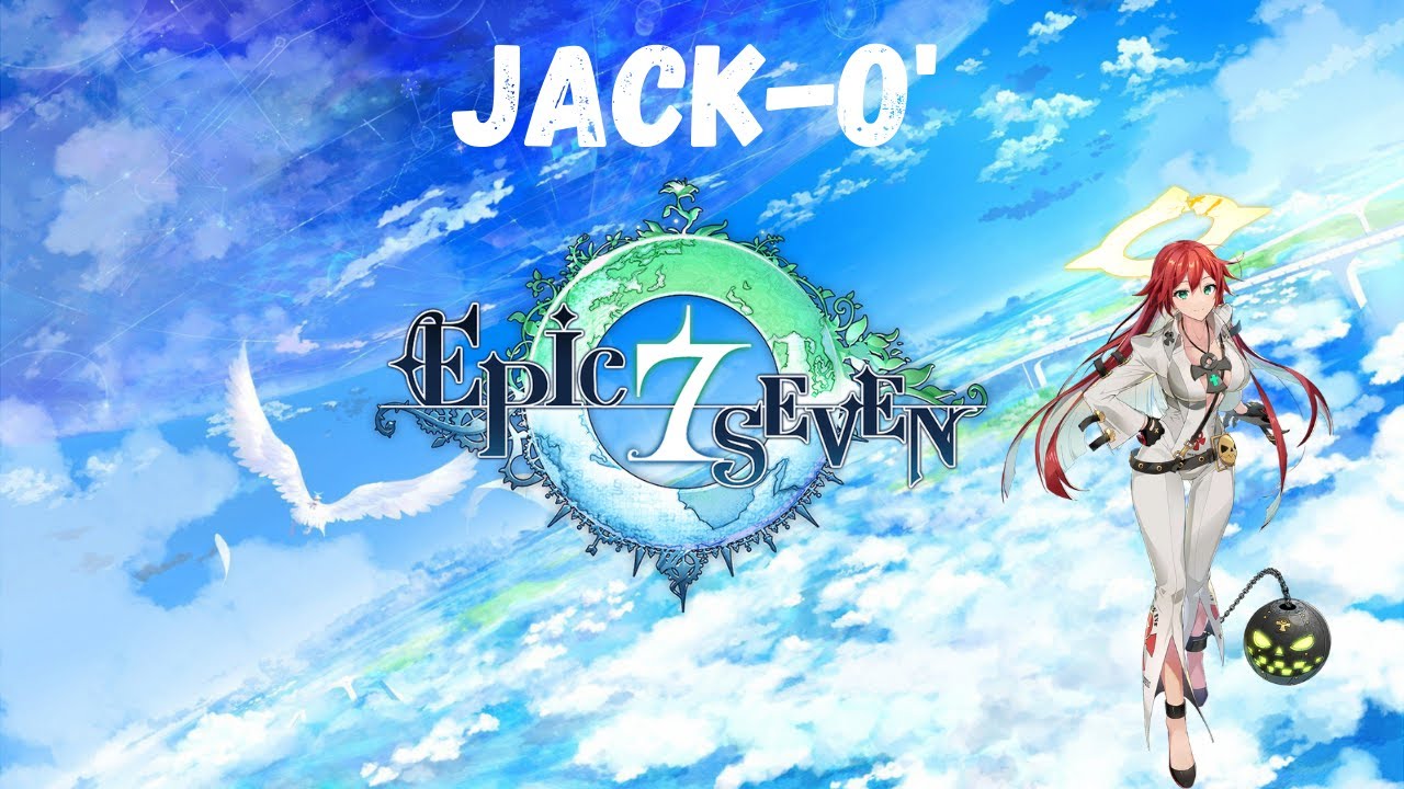 Epic Seven Gameplay - Jack O' (Skills & Voicelines)