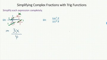Math 373 7.2 part 1 video 4 simplifying complex fractions with trig functions
