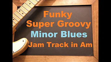 Super Funky Blues Groove Backing Track in A minor