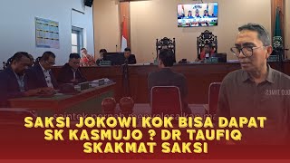 Download Lagu SAKSI JOKOWI KOK BISA DAPAT SK KASMUJO ? DR TAUFIQ SKAKMAT SAKI | SIDANG CLS JOKOWI PN SOLO  MP3