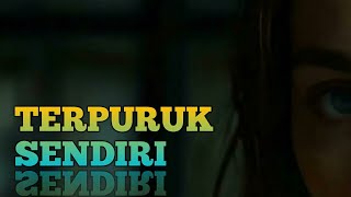 TERPURUK SENDIRI || Official Music Video