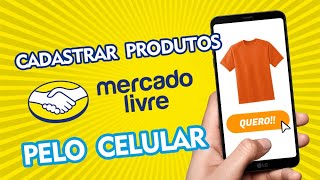 Como cadastrar produtos e vender no mercado livre pelo celular screenshot 5