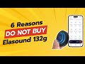 DON T BUY Elasound 132G BEFORE WATCHING THIS VIDEO 6 Reasons 