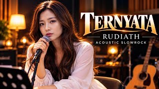 TERNYATA | RUDIATH | COVER AURORASOUND | ACOUSTIC SLOWROCK ROMANTIS