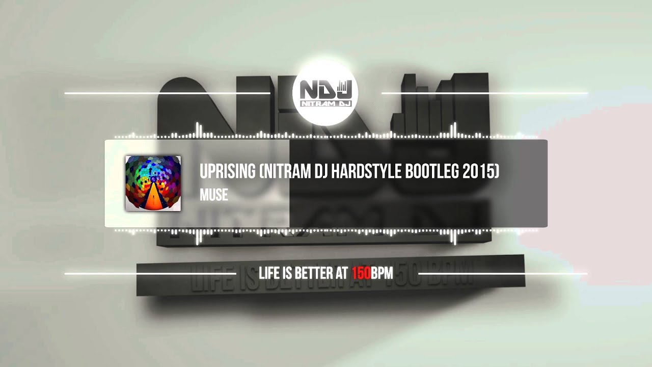 Muse - Uprising (Nitram DJ Hardstyle Bootleg 2015)