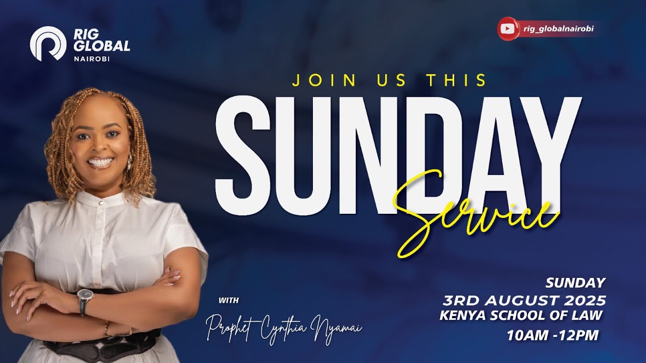 RIG GLOBAL NAIROBI SUNDAY SERVICE