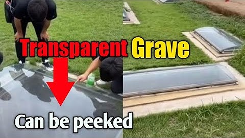 Viral Transparent Graves Can Be Peeked