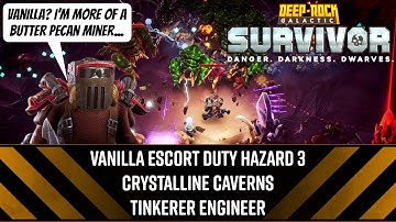 Vanilla Escort Duty Haz 3 Crystalline Caverns Tinkerer Engineer - DRG: Survivor