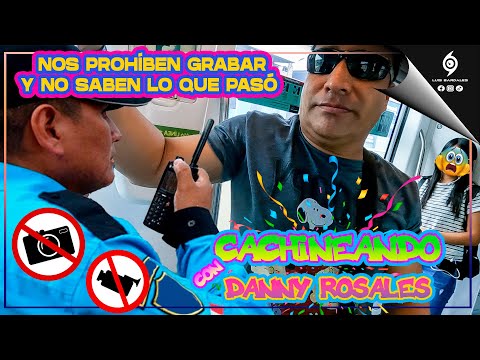 NOS PROHÍBEN GRABAR Y NO SABEN LO QUE PASÓ | CACHINA EN VILLA EL SALVADOR