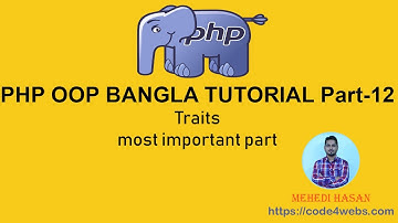 PHP OOP Bangla Tutorial part-12 (Using Traits in PHP)