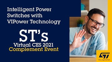 CES 2021 Complement Event: Intelligent Power Switches with VIPower Technology