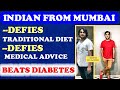 Indian Defies Traditional Diet, Beats Diabetes