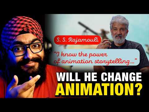 S.S. Rajamouli talks about ANIMATION!