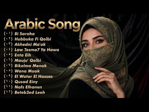 Arabic Song Viral - Lagu Arab Terbaik 2026 - Enta Eih, Hubbuka Fi Qalbi, Wana Maak, Asjal Ruwhi
