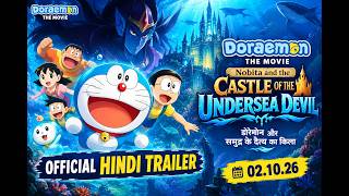 Doraemon The Movie: Nobita and the Castle of the Undersea Devil | Official Hindi Trailer | 10/02/26