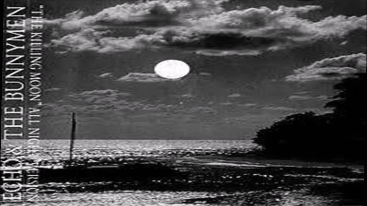Echo And The Bunnymen - The Killing Moon (All Night Version