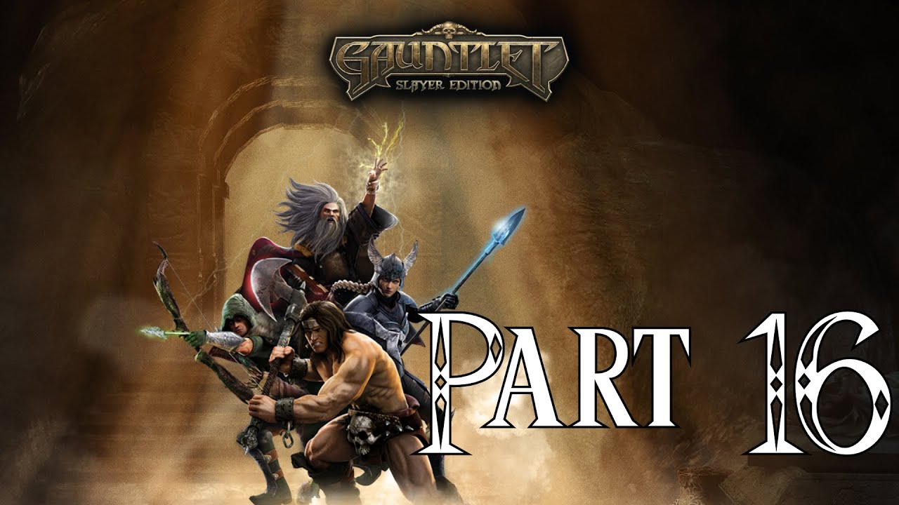 Gauntlet: Slayer Edition Gameplay Walkthrough Part 16 - The Prye Pathways (1080P PS4 HD)