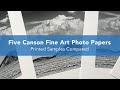 Canson Infinity Fine Art Photo Papers Compared