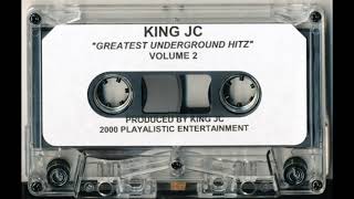 King JC - Greatest Underground Hitz: Volume 2 [2000] [Full Tape]