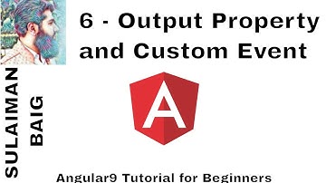 Angular 9 Tutorial for Beginners. 6 - Output Property and Custom Event | SULAIMAN BAIG
