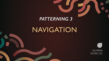 Patterning 3 - Navigation