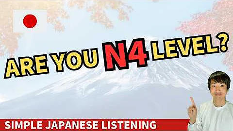 Easy Japanese Listening - If you understand this, you are JLPT N4 level!